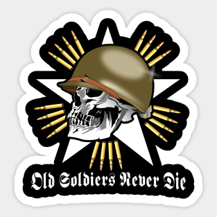 Old Soldiers Never Die - US Sticker